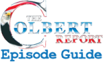 Colbert Report episode guide