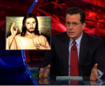 Stephen Colbert and Jesus Stephen Colbert and Jesus
